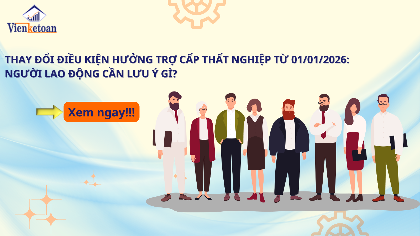 Thay đổi điều kiện hưởng trợ cấp thất nghiệp từ 01/01/2026: Người lao động cần lưu ý gì?